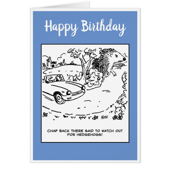 Der Fahrer sagte, er solle sich vor Igeln hüten (Vorne)