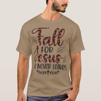 Der Fall für Jesus, den er nie im Herbst Verlasse T-Shirt