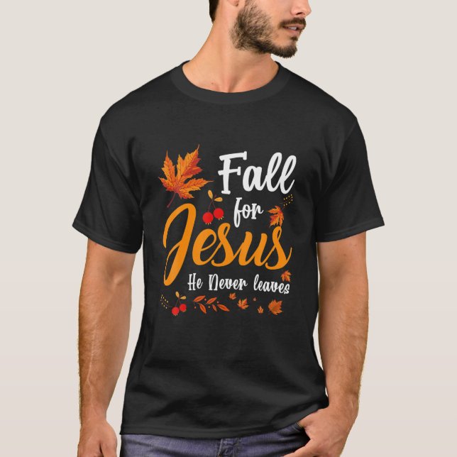 Der Fall für Jesus Verlasse nie Herbstkostüm Jesu T-Shirt (Vorderseite)