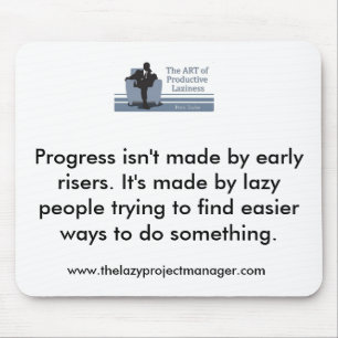 Der faule Projektleiter Mousemat Mousepad