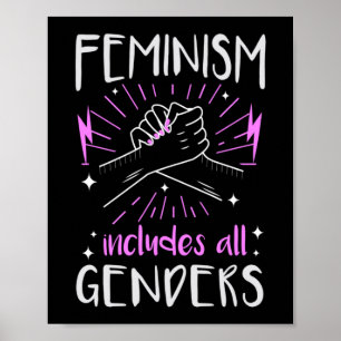 Der Feminismus umfasst die Gleichstellung aller Ge Poster