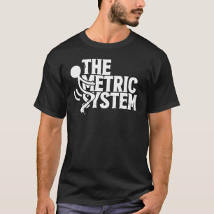 Der Fettelektrikum, das metrische System T-Shirt