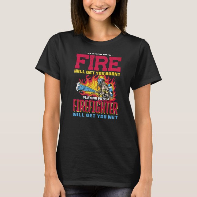 Der Feuerwehrmann wird den Feuerwehrmann treffen T-Shirt (Vorderseite)
