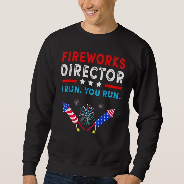 Der Feuerwerksdirektor, den ich leite, führt Sie z Sweatshirt (Vorderseite)