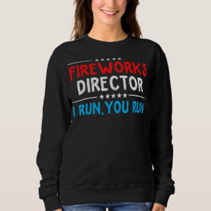 Der Feuerwerksdirektor, den ich leite, führt Sie z Sweatshirt