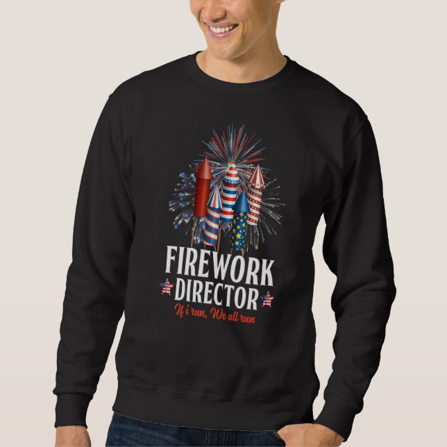Der Feuerwerksdirektor, den ich leite, führt Sie z Sweatshirt (Vorderseite)
