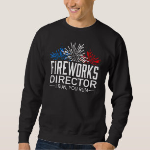 Der Feuerwerksdirektor, den ich leite, führt Sie z Sweatshirt
