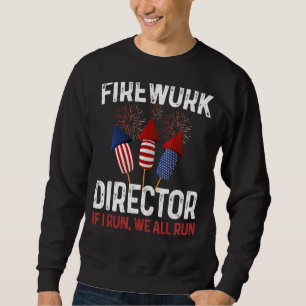 Der Feuerwerksdirektor, den ich leite, führt Sie z Sweatshirt