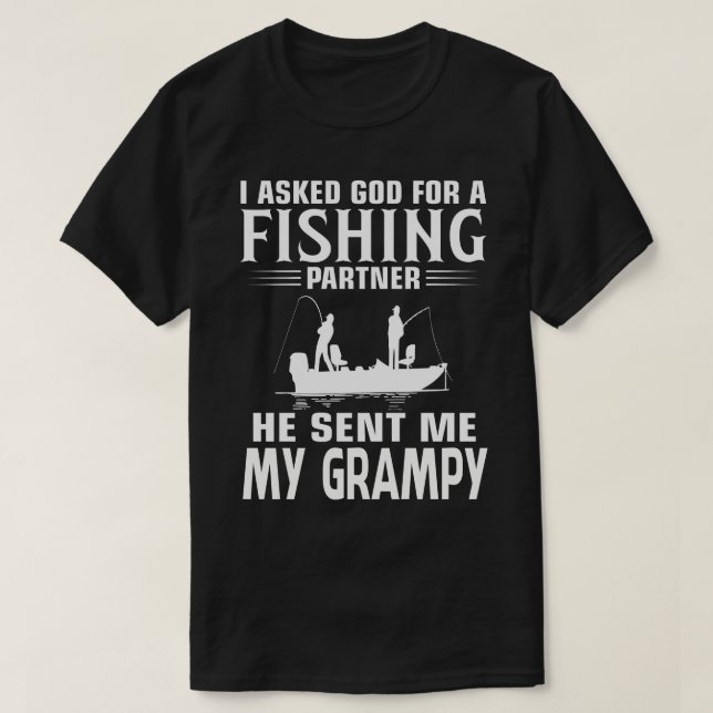 Der Fischer hat mir mein GRAMPY geschickt T-Shirt (Design vorne)
