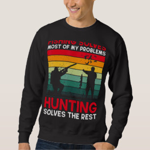 Der Fischfang löst die meisten meiner Probleme bei Sweatshirt