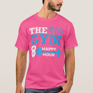 Der Fitnessraum ist mein Happy Hour Dumbell Barbel T-Shirt