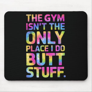 Der Fitnessraum ist nicht nur ein Ort, an dem ich Mousepad