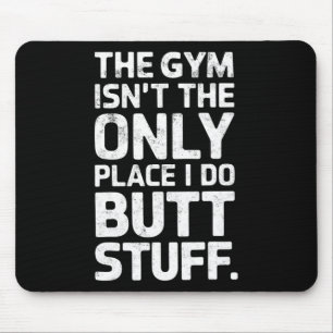 Der Fitnessraum ist nicht nur ein Ort, an dem ich Mousepad