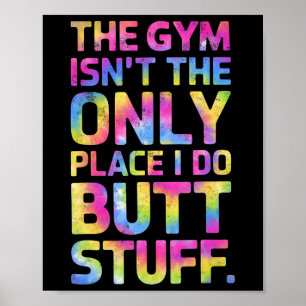 Der Fitnessraum ist nicht nur ein Ort, an dem ich  Poster
