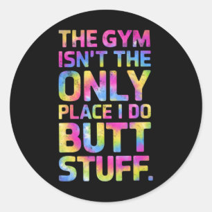 Der Fitnessraum ist nicht nur ein Ort, an dem ich Runder Aufkleber