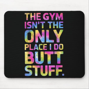 Der Fitnessstudio Ist Nicht Der Einzige Ort, An De Mousepad