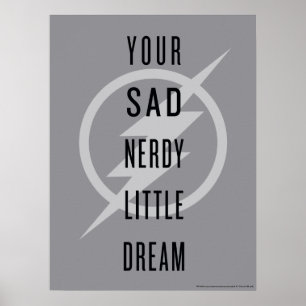 Der Flash   "Dein trauriger Nerdy Little Dream" Poster