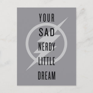 Der Flash   "Dein trauriger Nerdy Little Dream" Postkarte