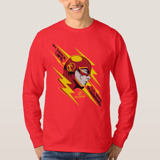 Der Flash | Mein ganzes Leben habe ich gelaufen T-Shirt (Vorderseite)