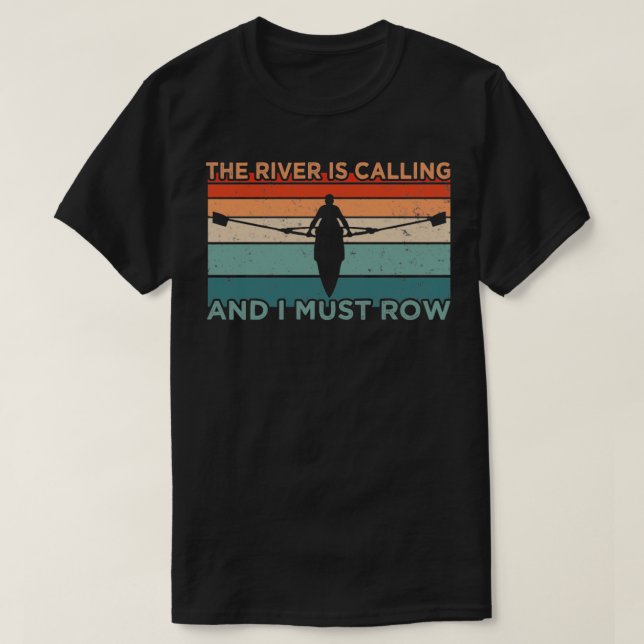 Der Fluss ruft Rudern T-Shirt (Design vorne)