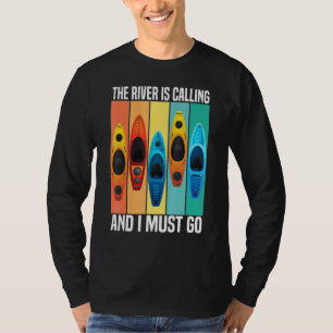 Der Fluss ruft und ich muss Vintag Kayakin gehen T-Shirt