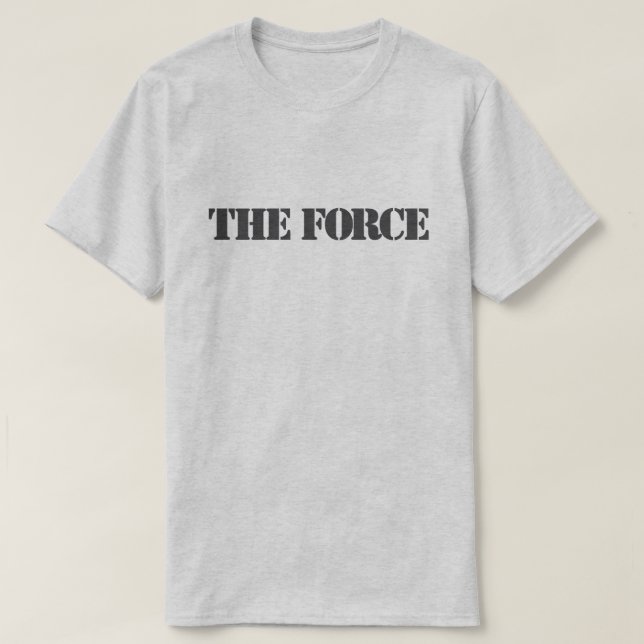 Der Force™-T - Shirt (Design vorne)