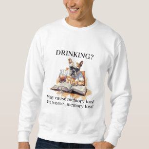 Der französische Bulldogge Lese Drink kann Gedächt Sweatshirt