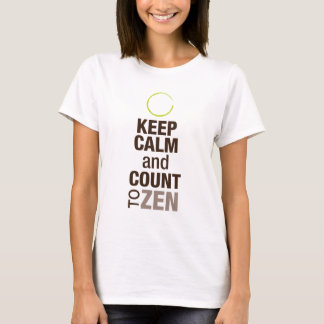Der Frauen behalten Ruhe-und Zen-T - Shirt