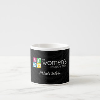 Der Frauenchor von Dallas Logo Espressotasse