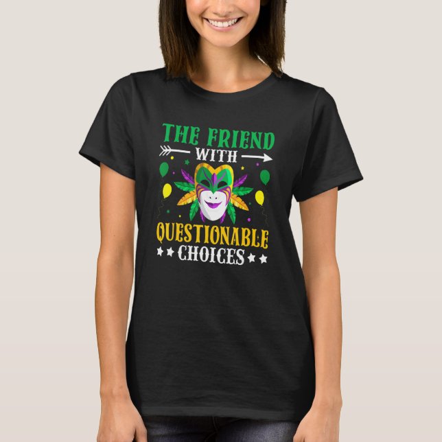 Der Freund mit fragwürdigen Entscheidungen Funny M T-Shirt (Vorderseite)