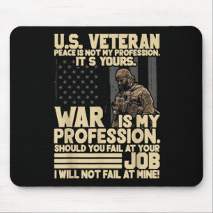 Der Frieden in den USA ist nicht mein Beruf W Mousepad