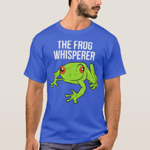 Der Frosch Whisperer Funny Frog Lover Gift Frog Wh T-Shirt
