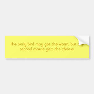 Der Frühaufsteher kann den Wurm, aber der zweite Autoaufkleber