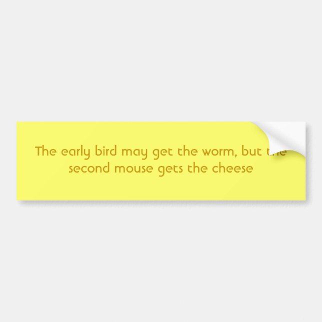 Der Frühaufsteher kann den Wurm, aber der zweite Autoaufkleber (Vorne)