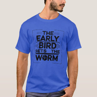 Der frühe Vogel bekommt das Wisdom lustig T-Shirt