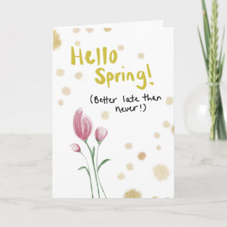 Der Frühling ist da, Grußkarte Abschied Winter Karte