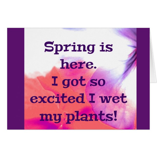 Der Frühling ist hier. Ich got so aufgeregt, dass  (Vorderseite (Horizontal))