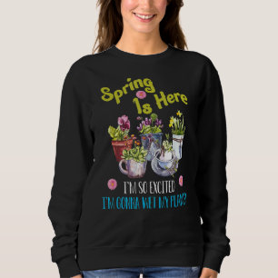 Der Frühling ist hier so aufgeregt, dass ich meine Sweatshirt