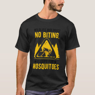 Der Funny Wildlife Biologe bittet nur um Mosq T-Shirt