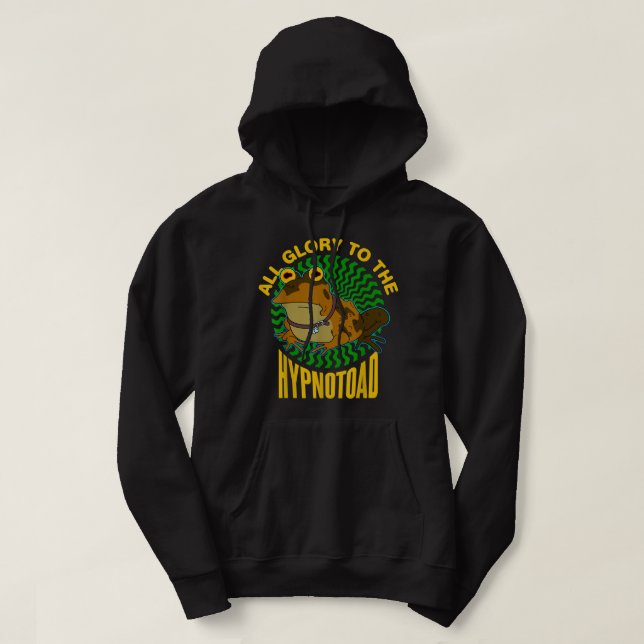 Der ganze Ruhm für die Hypnotoad Hoodie (Design vorne)