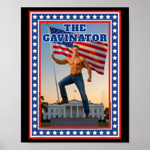 Der Gavinator Lustiger Gavin Newsom Trolling Trump Poster