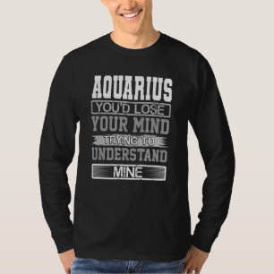 Der Geburtstag verlor den Geist, um den Aquarius B T-Shirt