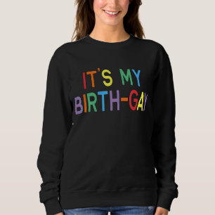 Der Geburtstag von Lgbt Pride Sweatshirt