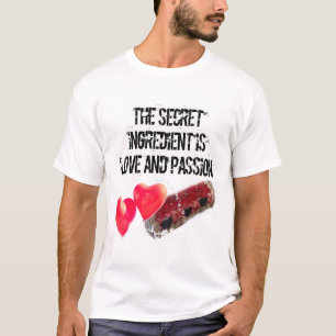 Der Geheimtipp ist Liebe und PASSION. T-Shirt