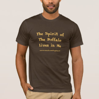 Der Geist der Büffel-Leben in mir! T-Shirt