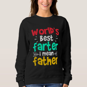 Der Gemeine Vater-Tag der Welt Sweatshirt