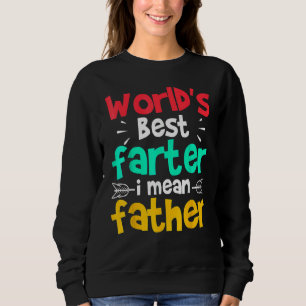 Der Gemeine Vater-Tag der Welt Sweatshirt