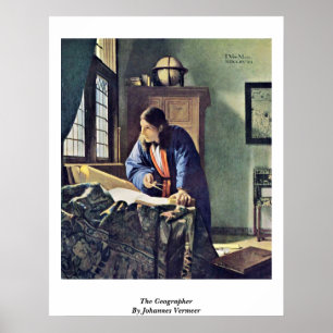 Der Geograph. Durch Johannes Vermeer Poster