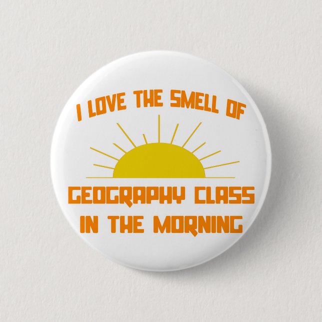 Der Geruch der Geografie-Klasse am Morgen Button (Vorderseite)