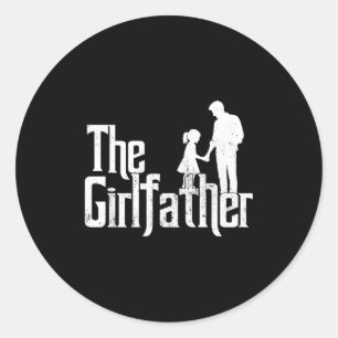 Der Girlfather lustiger Vater von Mädchen Vatertag Runder Aufkleber
